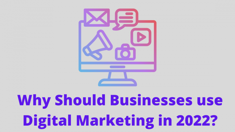 Why should businesses use Digital marketing in 2022