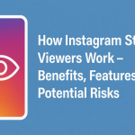 How Instagram Story Viewers Work - Dtechunt